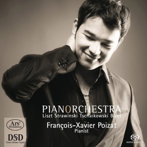 the album cover for Francois Xavier Poizat - Pianorchestra: Liszt Stravinski Tchaikvosky Bizet