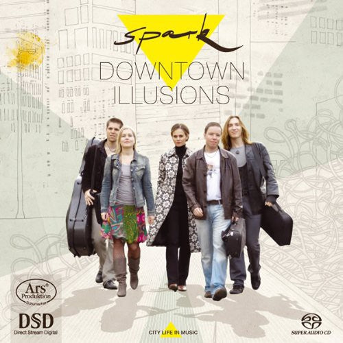 Meijering / Nyman / Faure / Vival / Spark - Downtown Illusions - Super Audio CD
