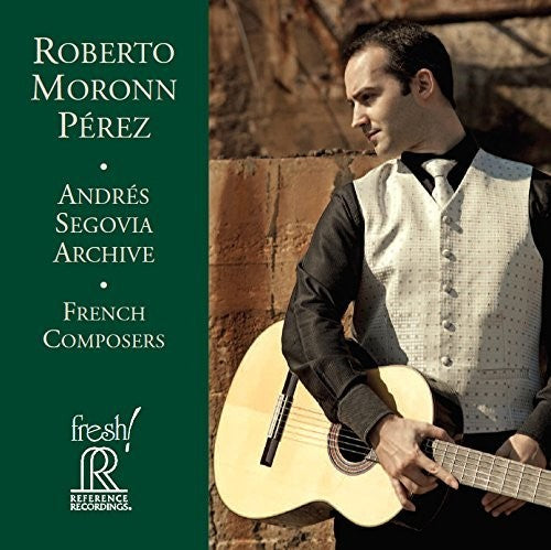 the album cover for Roberto Perez - Segovia Archive French Composers