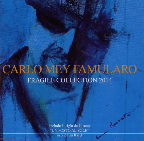 Famularo Mey,carlo - Fragile Collection 2014 - Music CD