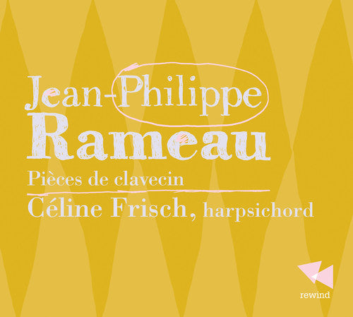 Rameau - Pieces De Clavecin - Music CD