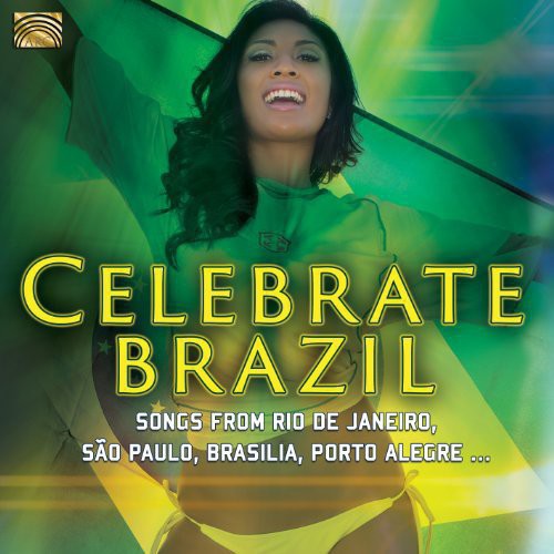 the album cover for Celebrate Brazil / Various - Celebrate Brazil / Various