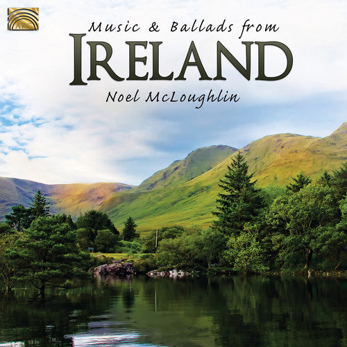 the album cover for Noel Mcloughlin - Music & Ballads from Ireland