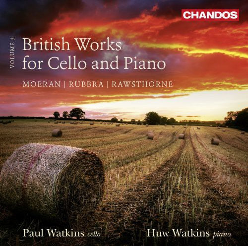 Rawsthorne / Rubbra / Moeran - British Works For Cello & Piano Vol 3 - Music CD