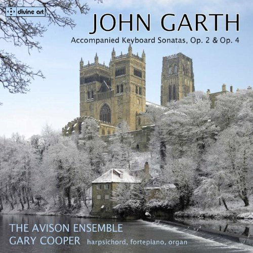the album cover for Avison Ensemble - Accompanied Keyboard Sonatas Op. 2 & Op. 4