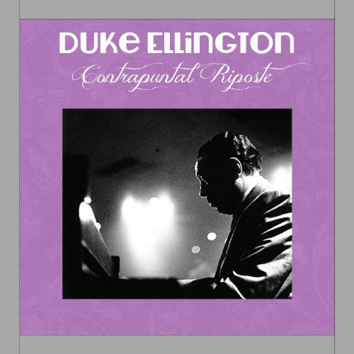 the album cover for Duke Ellington - Contrapuntal Riposte