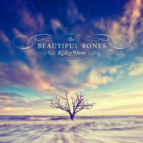 Hunt,kelley - Beautiful Bones - Music CD