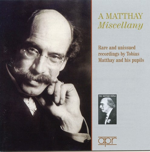 the album cover for Matthay Miscellany-Rare & Unissued Recordings / Va - Matthay Miscellany-Rare & Unissued Recordings / Various