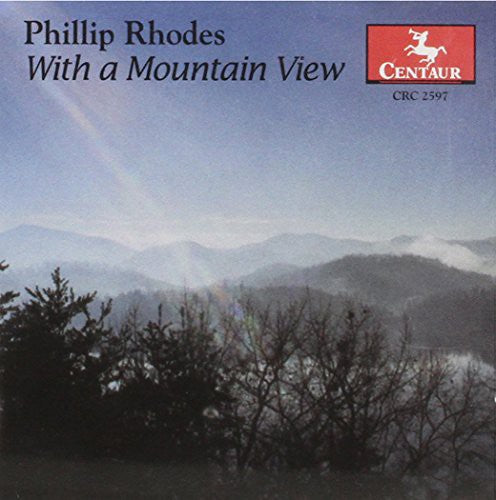 Rhodes / Luxner / Owensboro So / Veblen String - With A Mountain View - Music CD