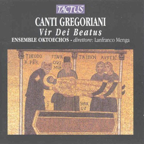 the album cover for Ensemble Oktoechos / Menga - Gregorian Chant: Vir Dei Beatus