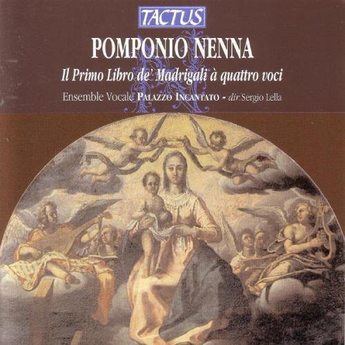 the album cover for Nenna / Lella / Palazzo Incantato Ensemble - First Book of Madrigals