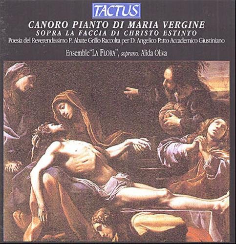 the album cover for Ensemble La Flora - Canoro Pianto Di Maria Vergine