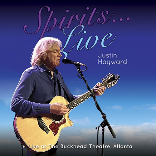 the album cover for Justin Hayward - Spirits: Live - Live at the Buckhead Theater Atl