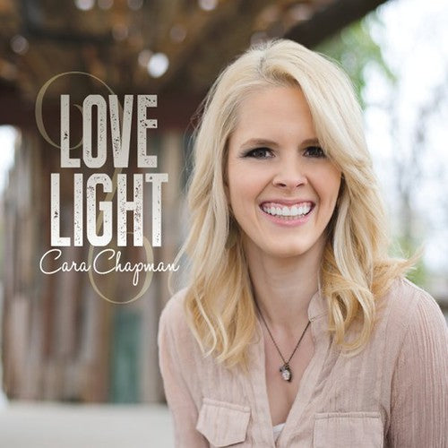 Chapman,cara - Love Light - Music CD