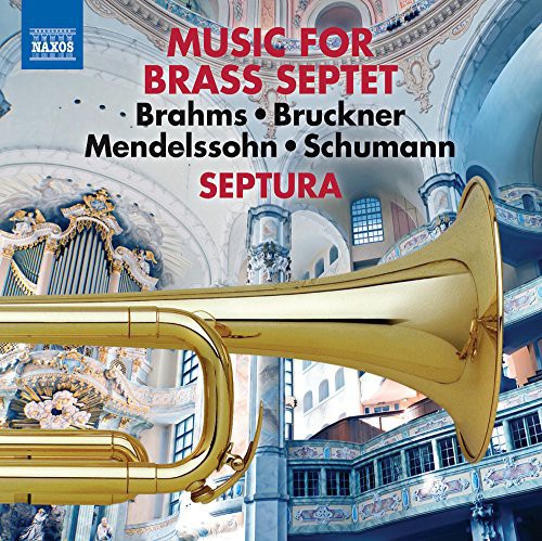 the album cover for Mendlssohn / Schumann / Brahms / Bruickner - Works Arranged for Brass Septet