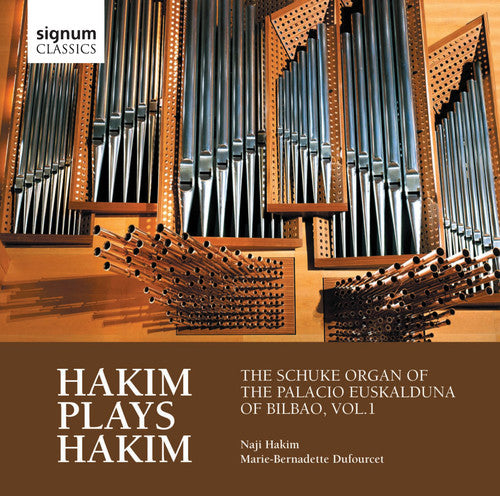Hakim / Dufourcet - Schuke Organ Of The Palacio Euskalduna Bilbao 1 - Music CD