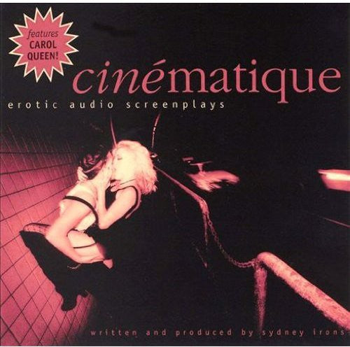 the album cover for Sidney Irons - Cinematique: Erotic Audio Screenplays