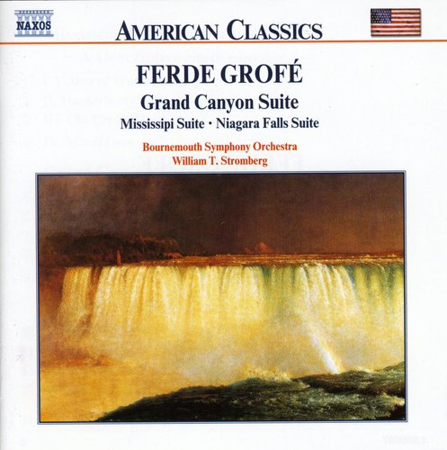 Grofe / Bournemouth Symphony Orchestra / Stromberg - Grand Canyon Suite / Mississippi Suite - Music CD
