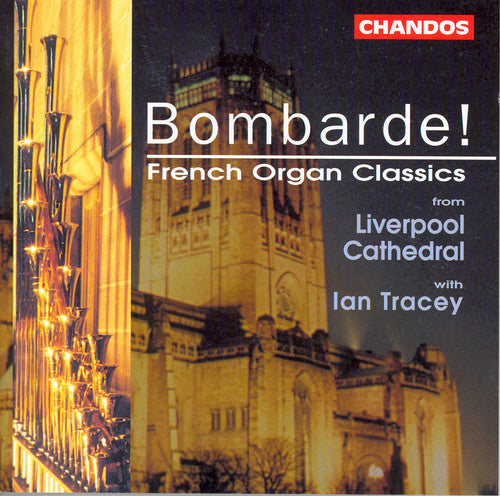 Tracey,ian - Bombarde: French Organ Classics - Music CD