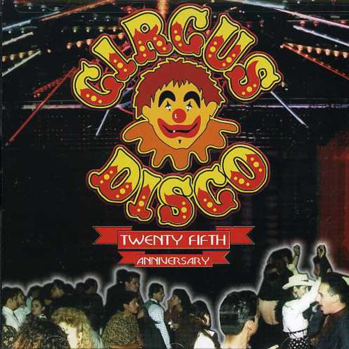 Circus Disco 25th Anniversary / Various - Circus Disco 25th Anniversary / Various - Music CD