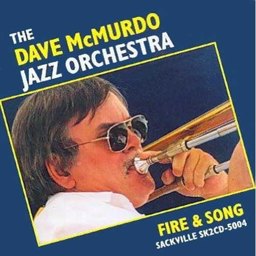 the album cover for Dave Jazz Orchestra Mcmurdo - Fire & Song