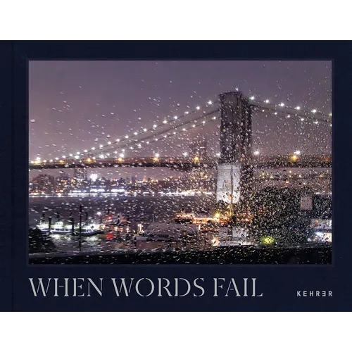 When Words Fail: A Photographic Journey Through New York City
