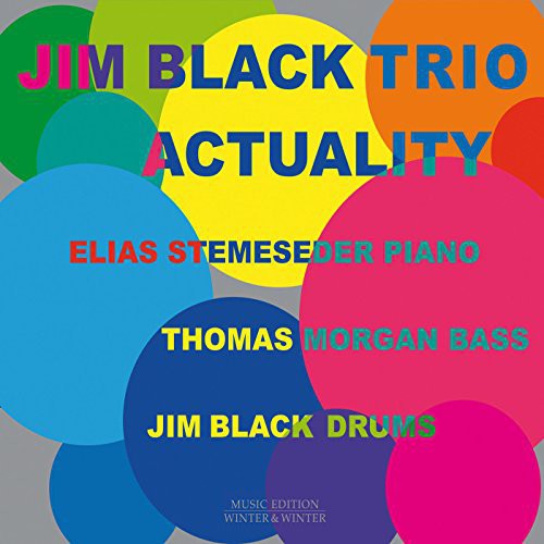 the album cover for Jim Black Trio - Actuality