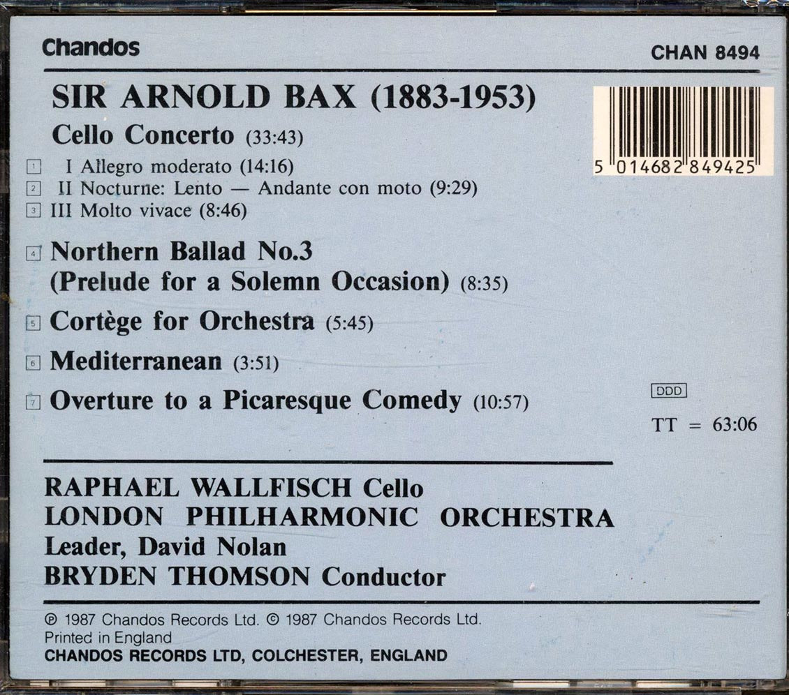 Arnold Bax, Raphael Wallfisch, Bryden Thomson, The London Philharmonic Orchestra - Cello Concerto; Northern Ballad No. 3; Cortege; Mediterranean; Overture To A Picaresque Comedy Music CD