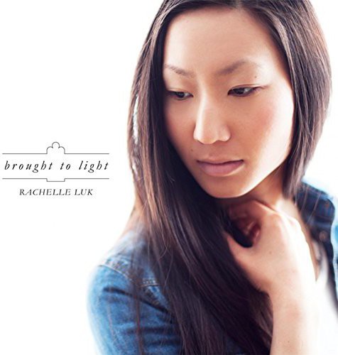 Luk,rachelle - Brought To Light - Music CD
