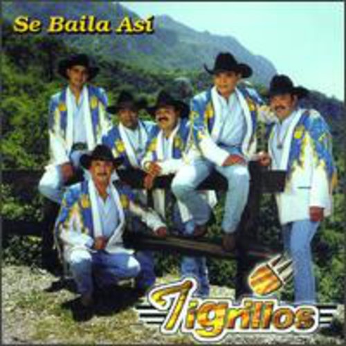 the album cover for Los Tigrillos - Se Baila Asi