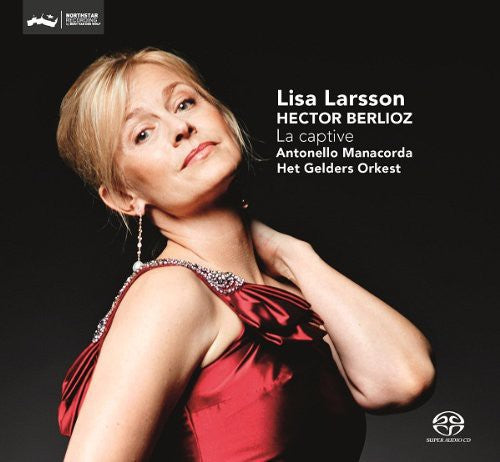 Berlioz / Larsson - La Captive - Super Audio CD