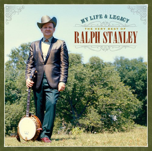 the album cover for Ralph Stanley - My Life & Legacy: Very Best of Ralph