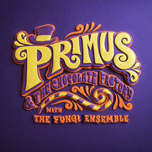 Primus - Primus & The Chocolate Factory With The Fungi Ense - Music CD