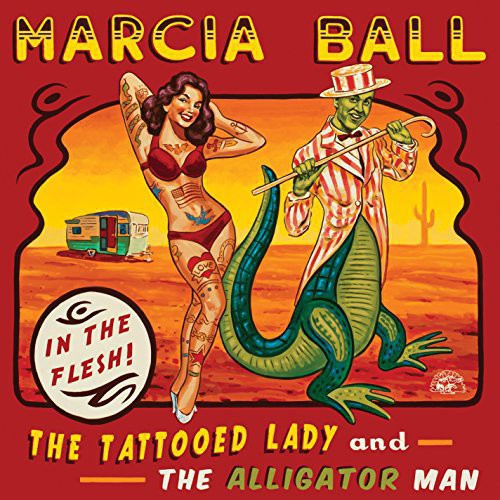 Ball,marcia - Tattooed Lady & The Alligator Man - Music CD