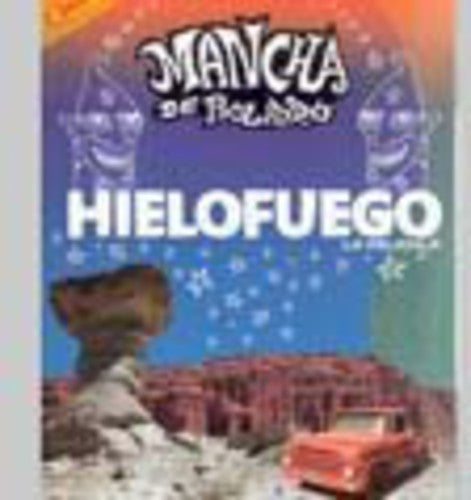 Mancha De Rolando La - Hielofuego - Music CD