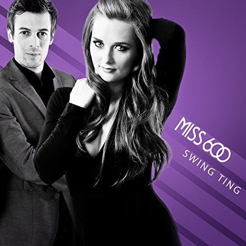 Miss 600 - Swing Ting - Music CD