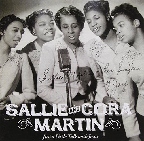the album cover for Sallie Martin / Cora - Just a Little Talk with Jesus