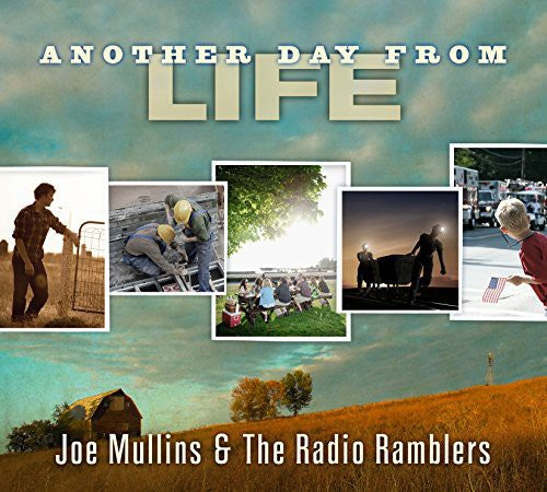 Mullins,joe / Radio Ramblers - Another Day From Life - Music CD