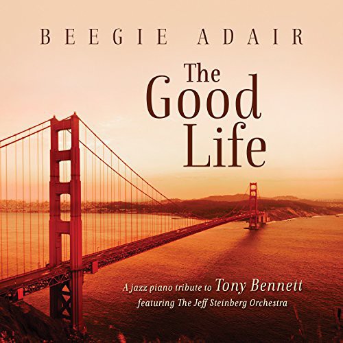 Good Life: A Jazz Piano Tribute to Tony Bennett Music CD
