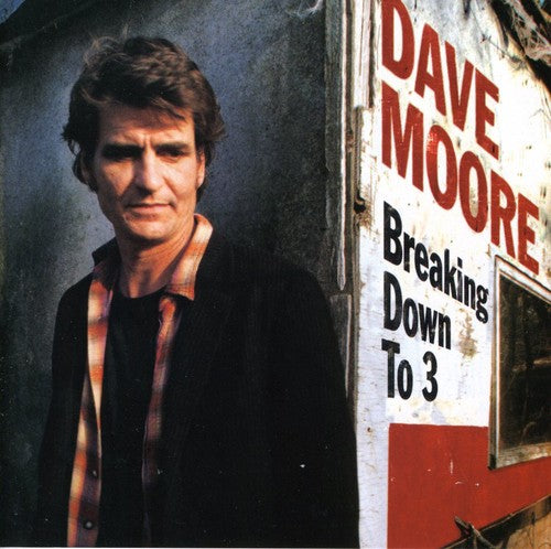 Moore,dave - Breaking Down To 3 - Music CD