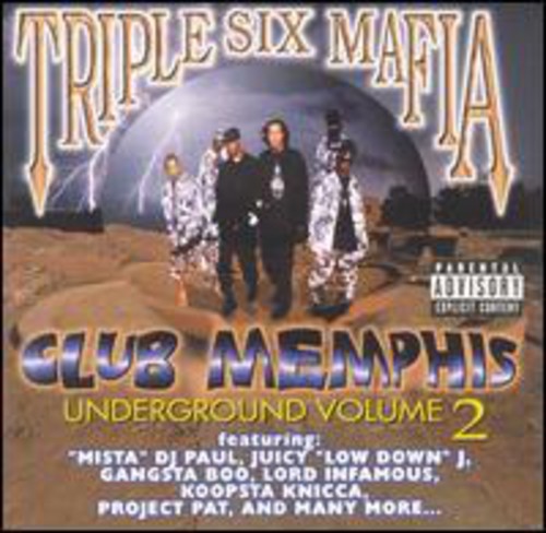 the album cover for Three 6 Mafia - Club Memphis Underground Vol.2