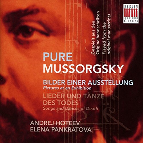 Mussorgsky / Hoteev / Pankratova - Pure Mussorgsky-pictures At An Exhibition & Songs - Music CD