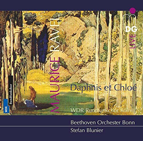 the album cover for Ravel / Beethoven Orchester Bonn Wdr Rundfunkchor - Daphnis Et Chloe Ballet Music for Chorus & Orch