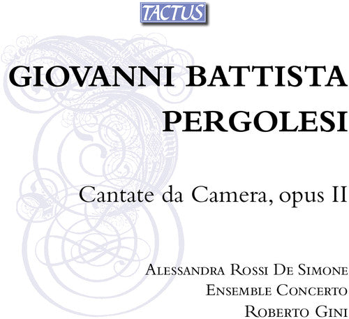 Pergolesi / Rossi De Simone / Ens Concerto / Gini - Cantate Da Camera 2 - Music CD