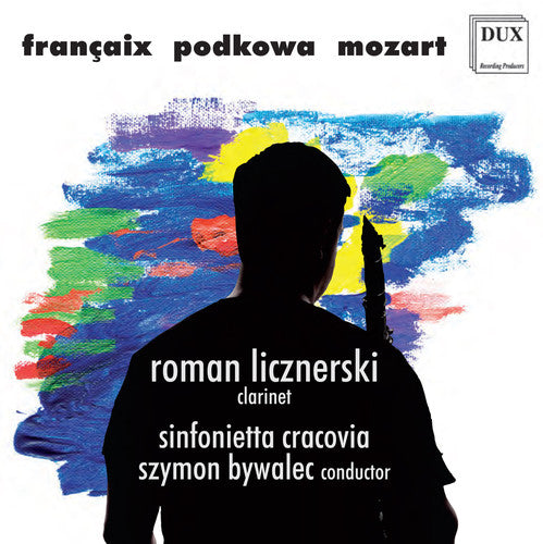 the album cover for Francaix / Licznerski / Sinfonietta Cracovia - Francaix Podkowa & Works for Clarinet