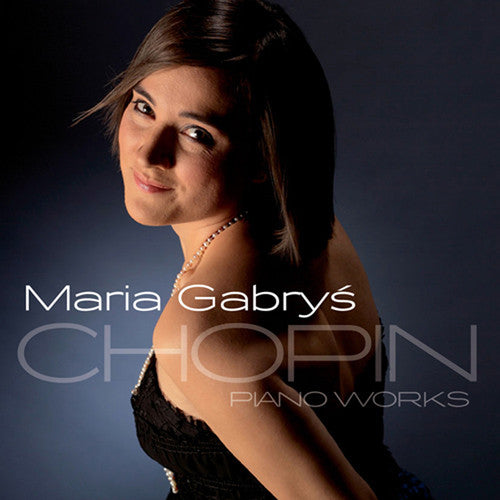 Chopin / Maria Gabrys - Pno Works - Music CD