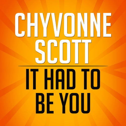 Scott,chyvonne - It Had To Be You - Music CD