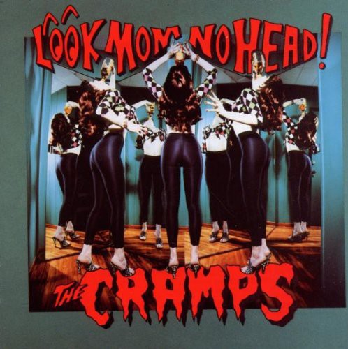 the album cover for The Cramps - Look Mom No Head