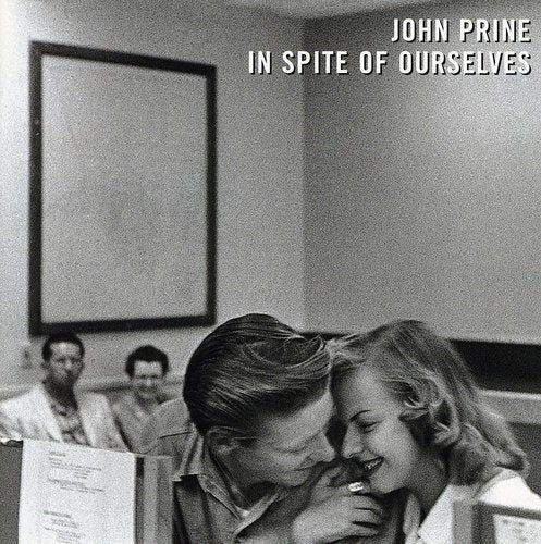 the album cover for John Prine - In Spite of Ourselves