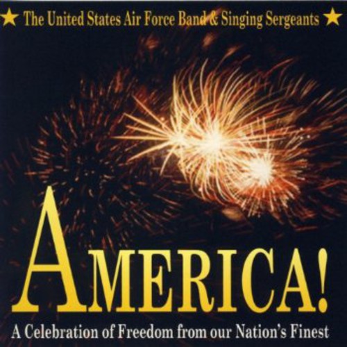 the album cover for United States Air Force Band & Singing Sergeants - America